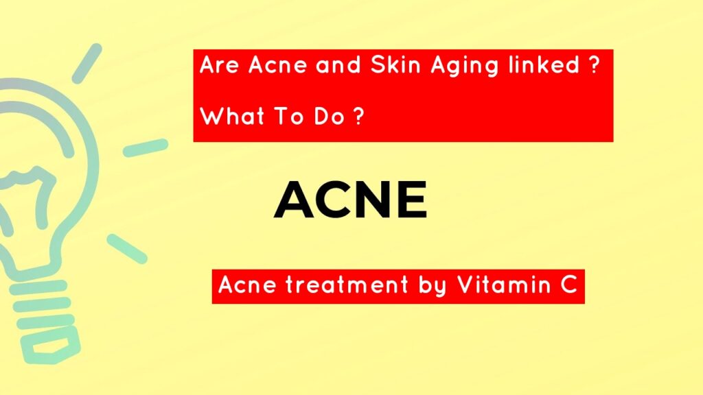 Are Acne and Skin Aging linked ? What To Do ?